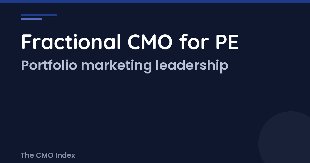 Fractional CMO for Private Equity: Portfolio Company Marketing Leadership