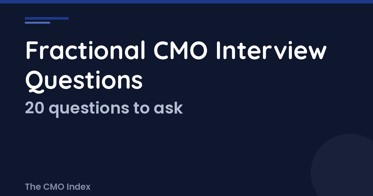 20 Fractional CMO Interview Questions to Ask Before You Hire