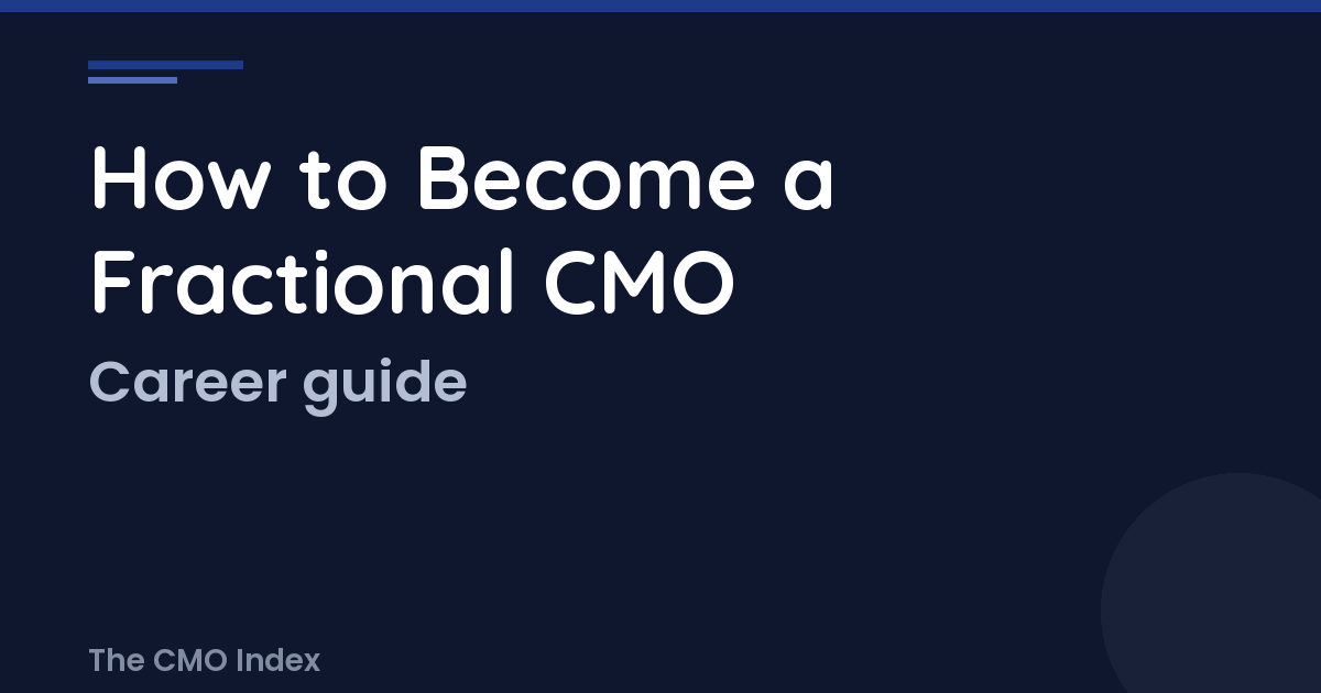 How to Become a Fractional CMO: The Complete Career Guide